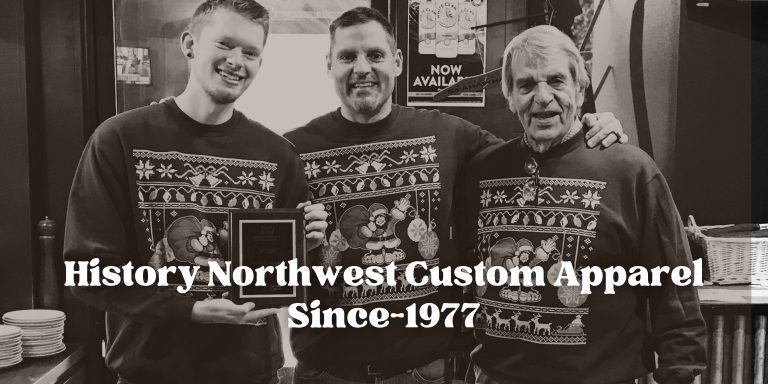 History of Northwest Custom Apparel since 1977